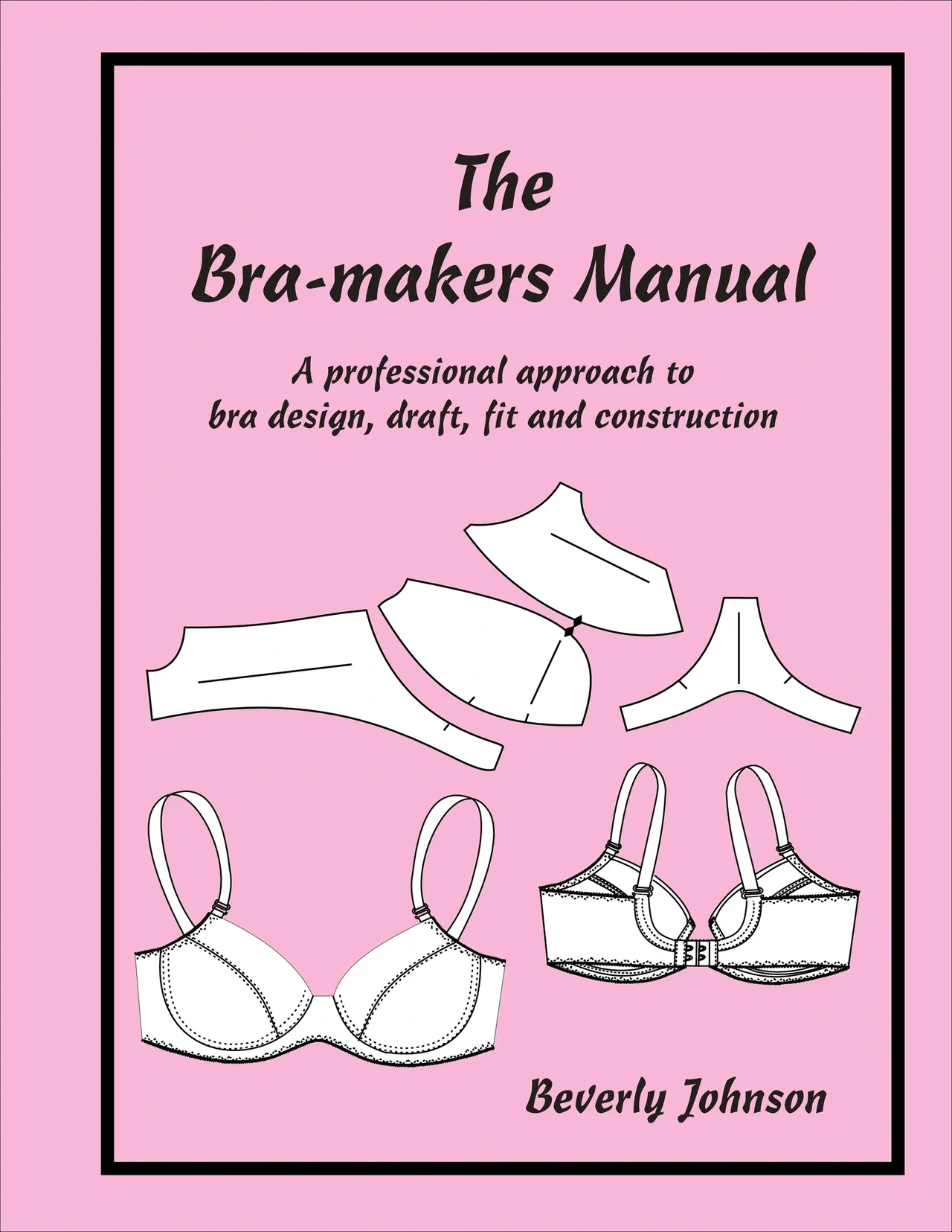 Bra-Makers Manual Volume 1 book by Beverly Johnson